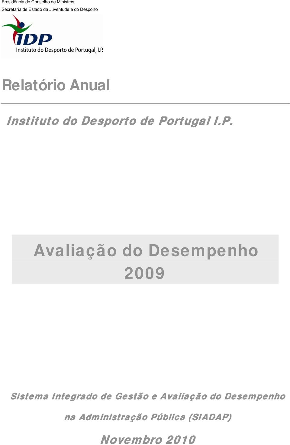 Integrado de Gestão e Avaliação do na