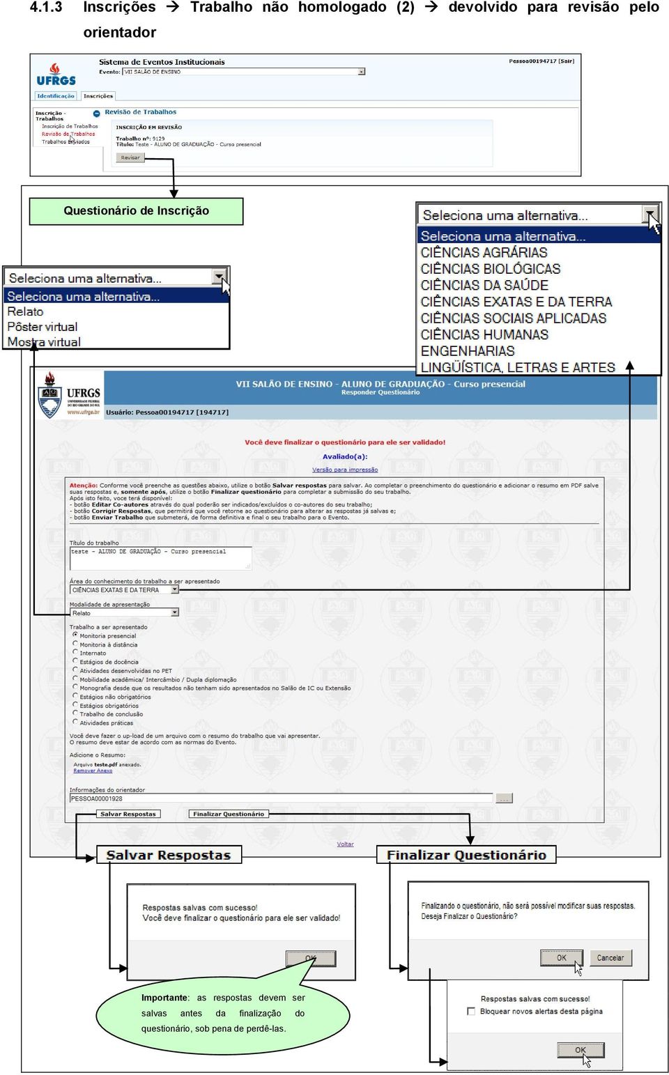 de Inscrição Importante: as respostas devem ser