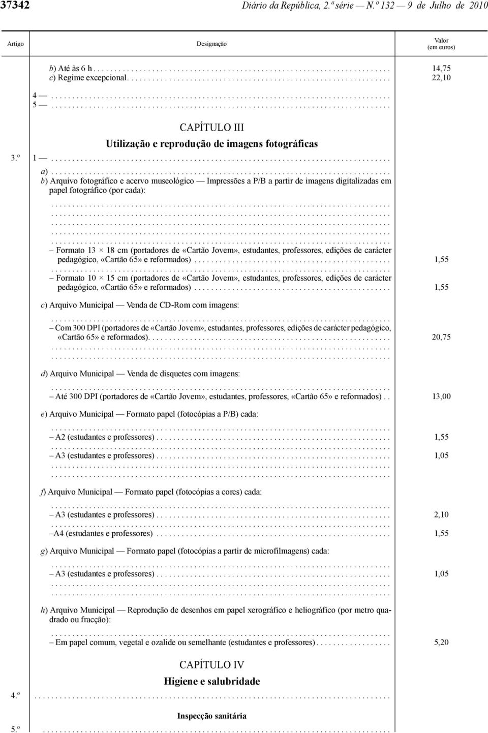 professores, edições de carácter pedagógico, «Cartão 65» e reformados).