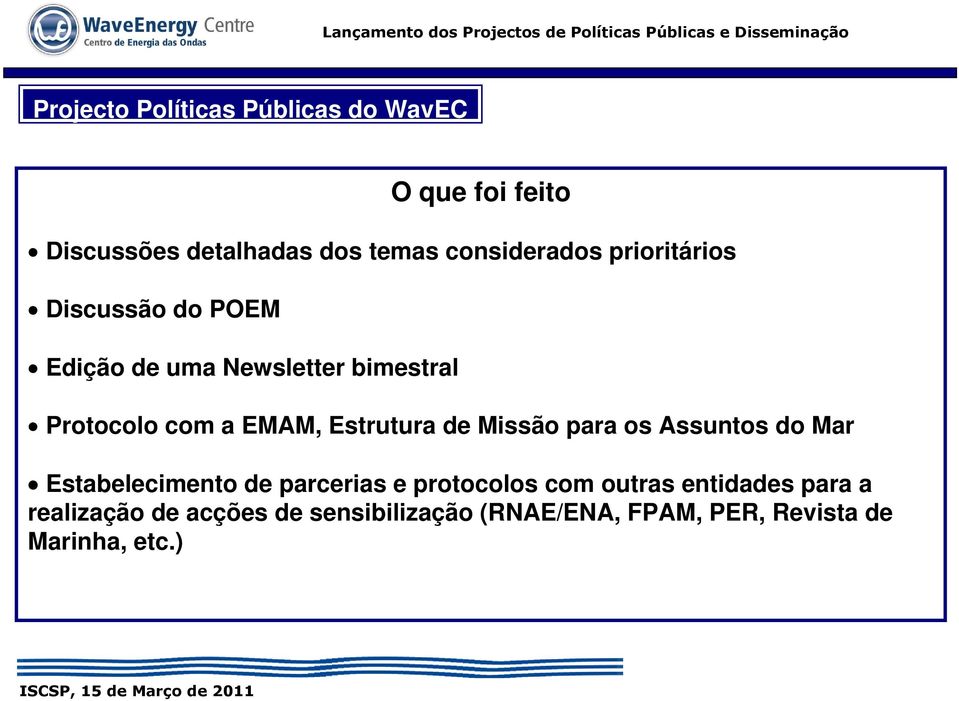 EMAM, Estrutura de Missão para os Assuntos do Mar Estabelecimento de parcerias e protocolos com