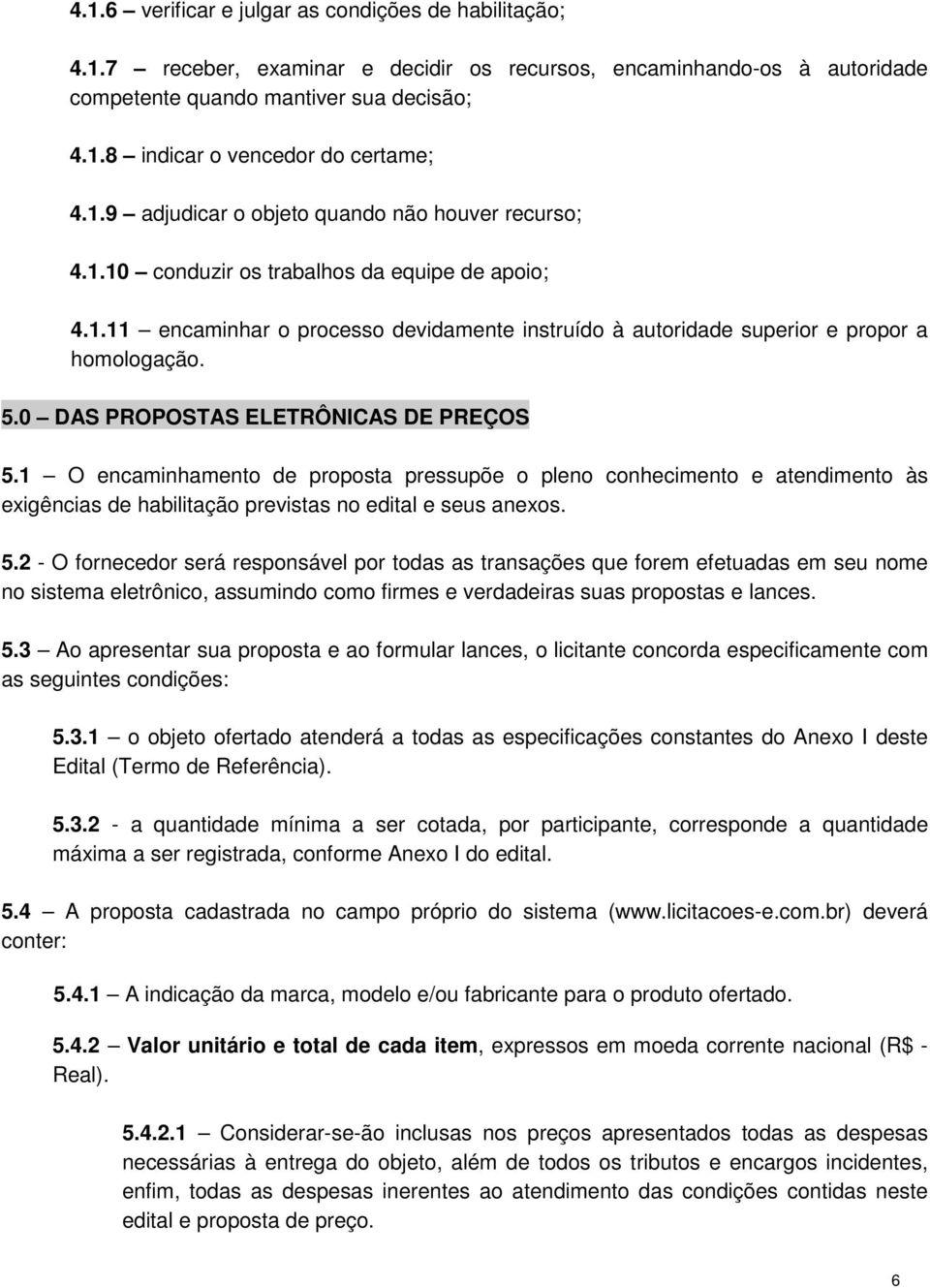 0 DAS PROPOSTAS ELETRÔNICAS DE PREÇOS 5.