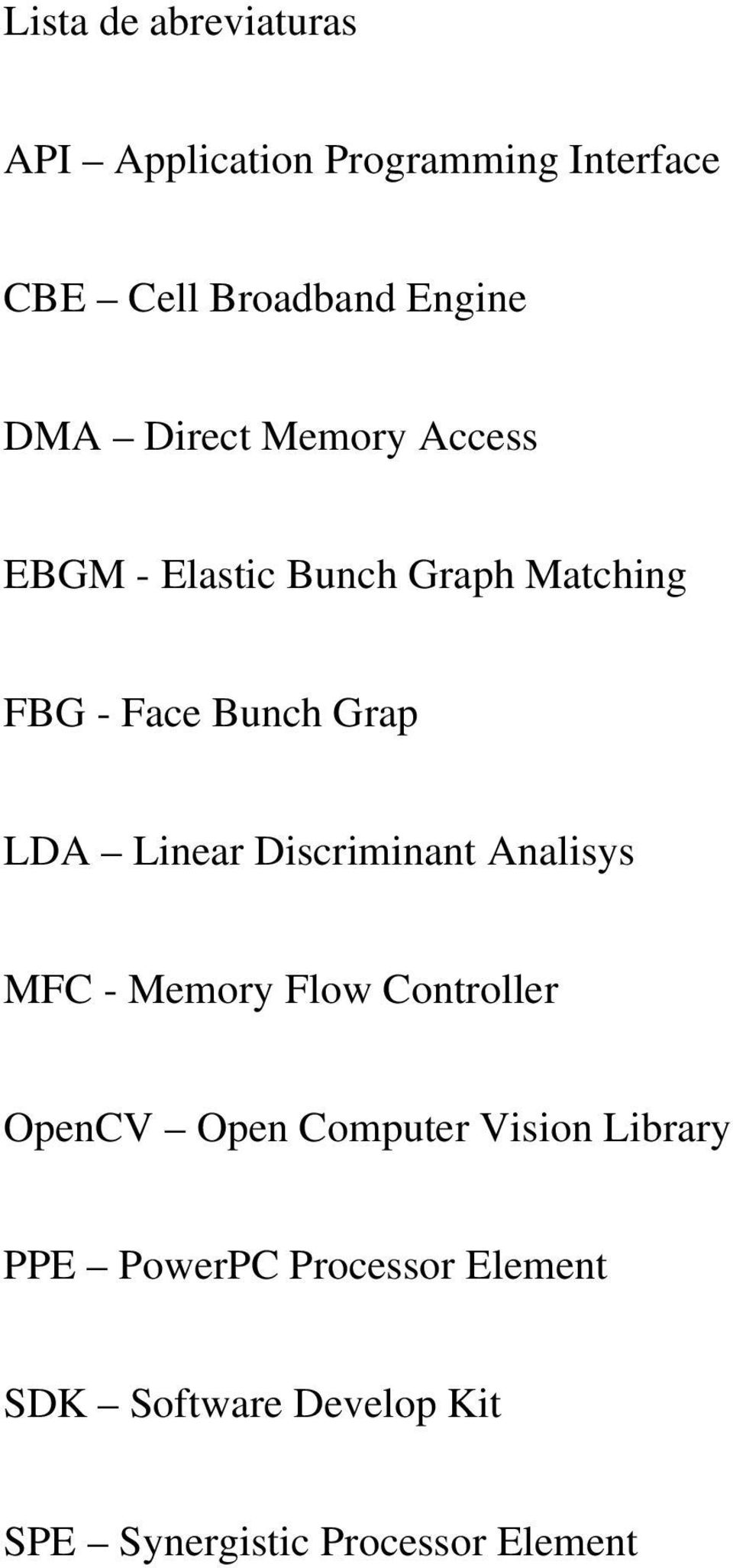 Linear Discriminant Analisys MFC Memory Flow Controller OpenCV Open Computer Vision