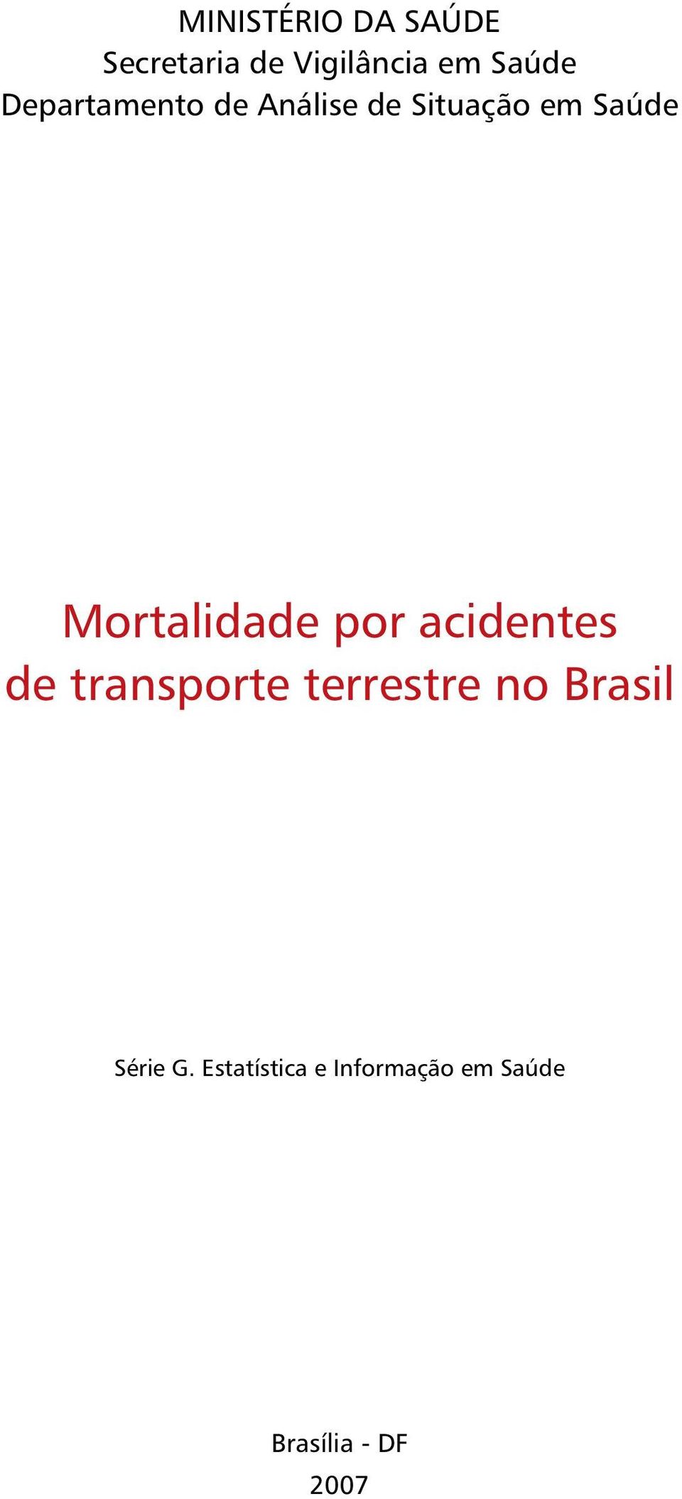 Mortalidade por acidentes de transporte terrestre no