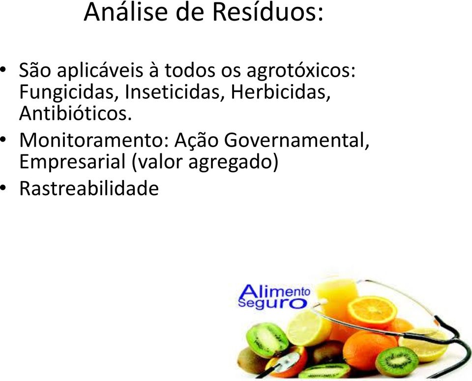 Herbicidas, Antibióticos.