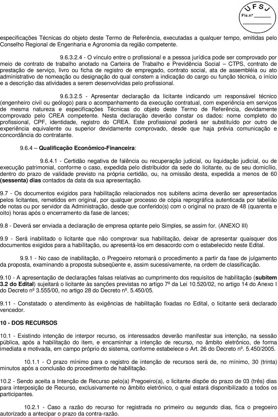 serviço, livro ou ficha de registro de empregado, contrato social, ata de assembléia ou ato administrativo de nomeação ou designação do qual constem a indicação do cargo ou função técnica, o início e