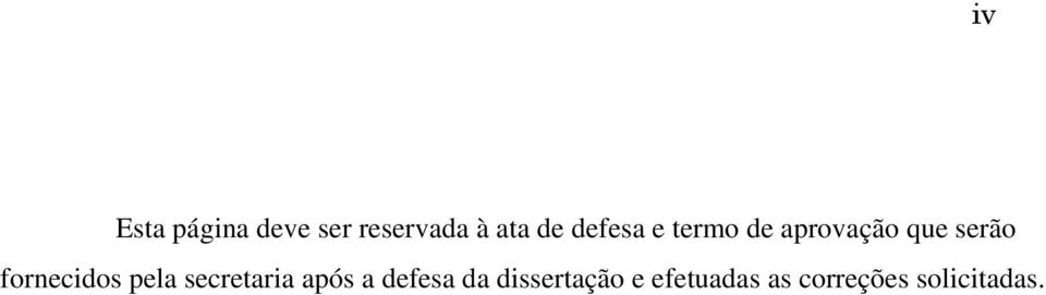 fornecidos pela secretaria após a defesa da