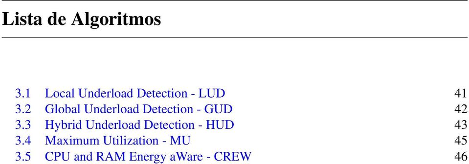 2 Global Underload Detection - GUD 42 3.