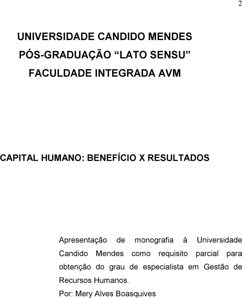 monografia à Universidade Candido Mendes como requisito parcial para