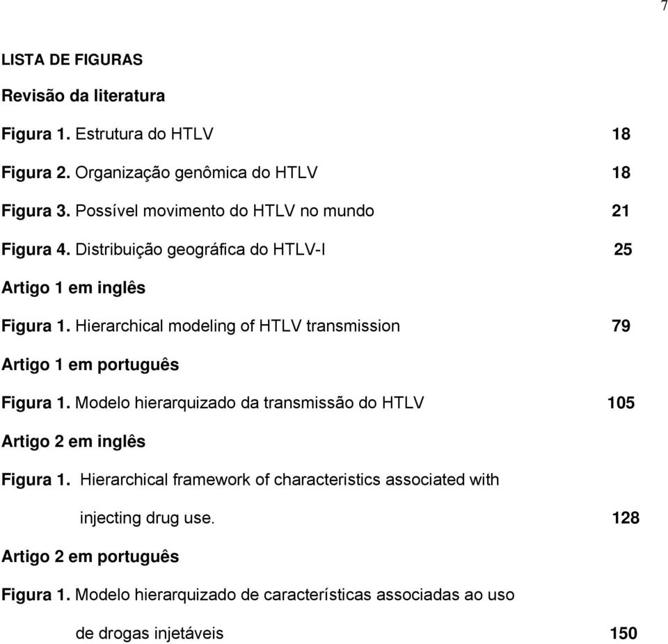 Hierarchical modeling of HTLV transmission 79 Artigo 1 em português Figura 1.