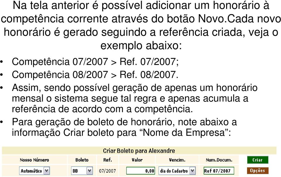 07/2007; Competência 08/2007 