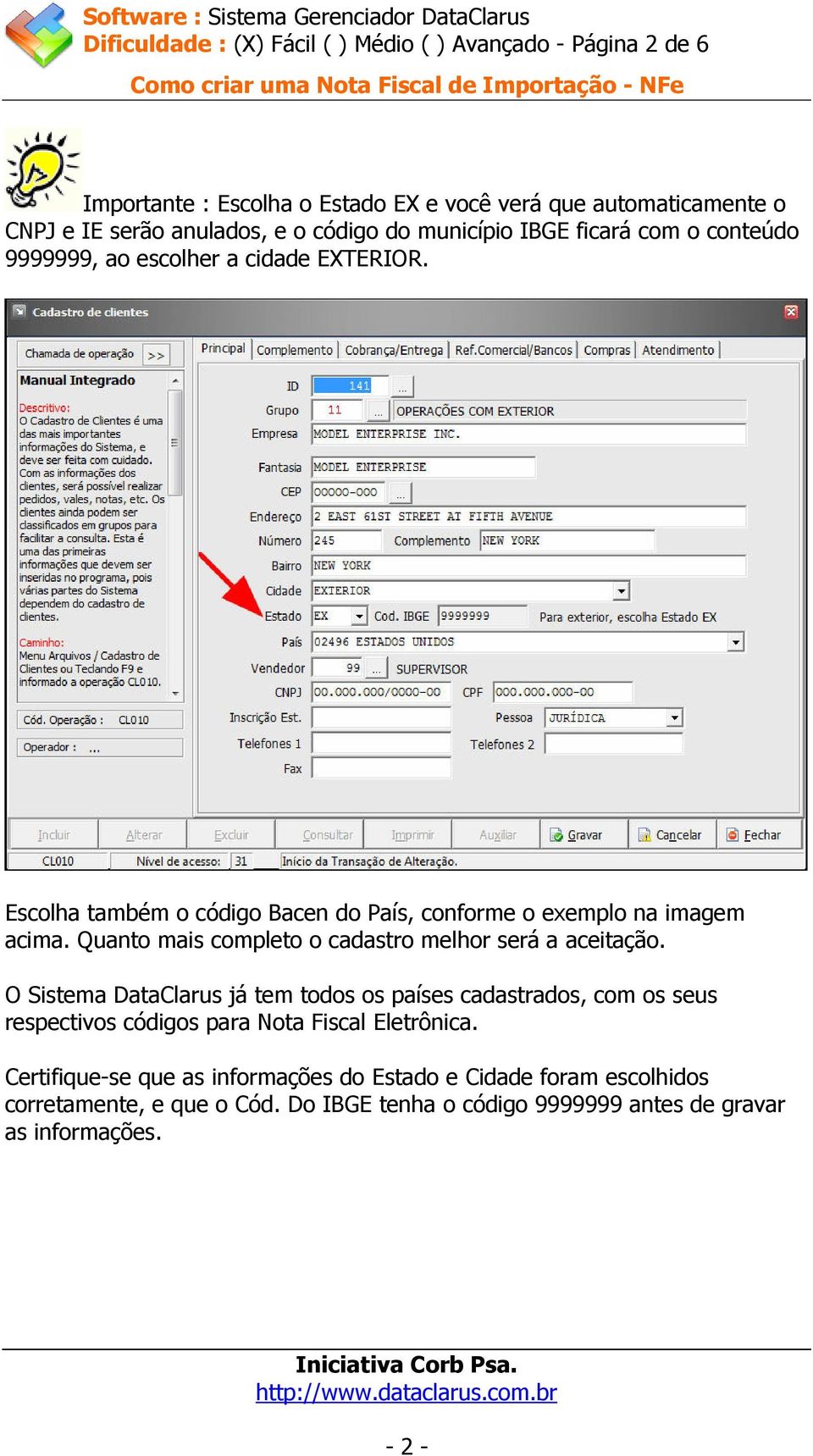 Quanto mais completo o cadastro melhor será a aceitação.