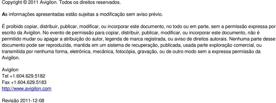 N event de permissã para cpiar, distribuir, publicar, mdificar, u incrprar este dcument, nã é permitid mudar u apagar a atribuiçã d autr, legenda de marca registrada, u avis de direits autrais.