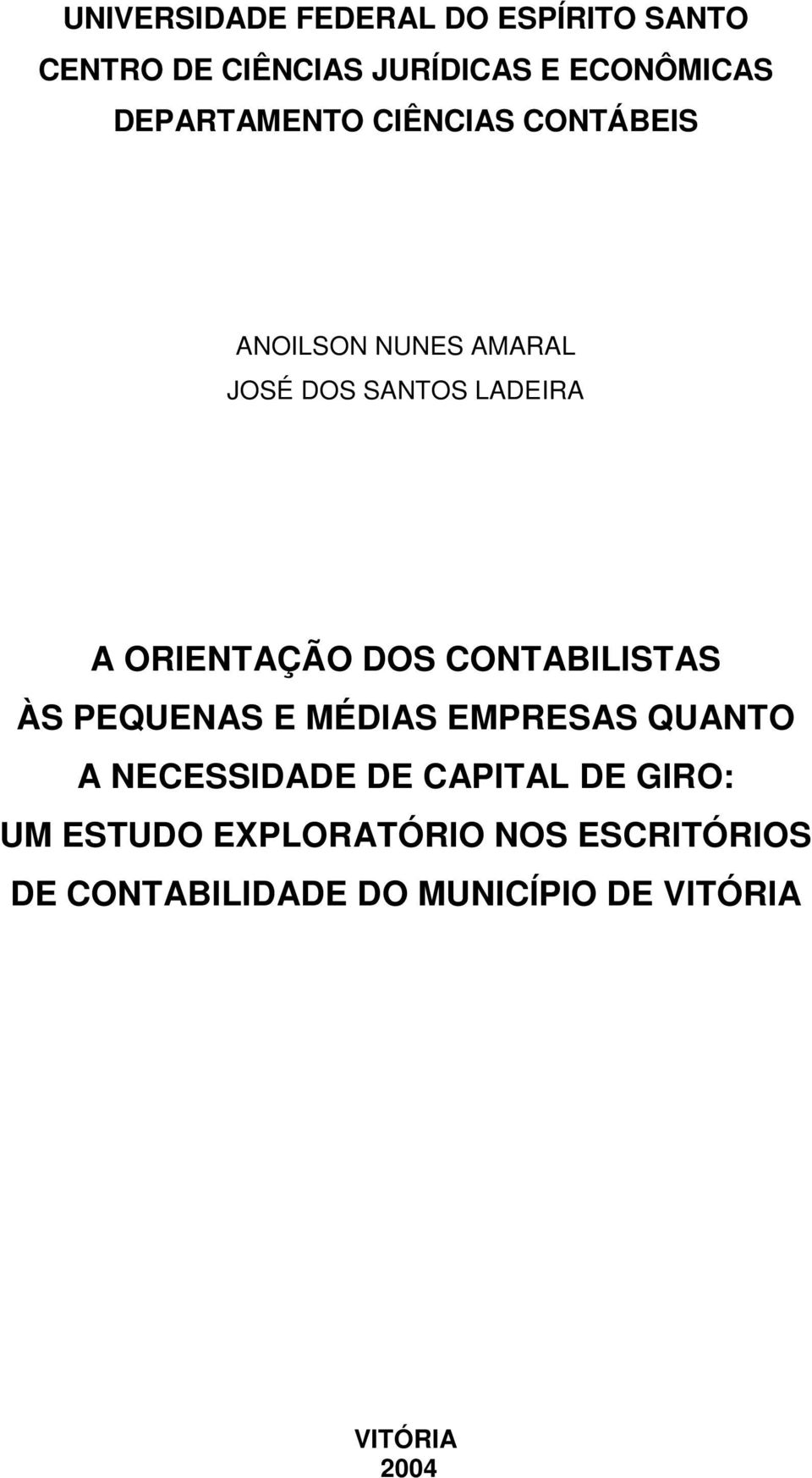 ORIENTAÇÃO DOS CONTABILISTAS ÀS PEQUENAS E MÉDIAS EMPRESAS QUANTO A NECESSIDADE DE