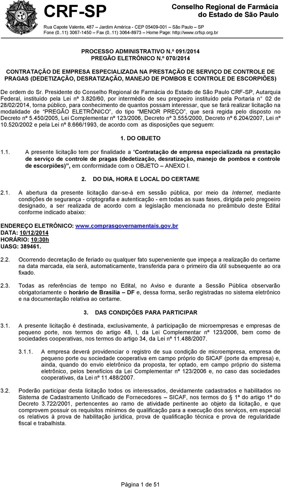 Presidente do CRF-SP, Autarquia Federal, instituído pela Lei nº 3.