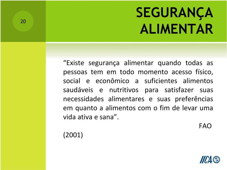 saudáveis e nutritivos para satisfazer suas necessidades alimentares e suas