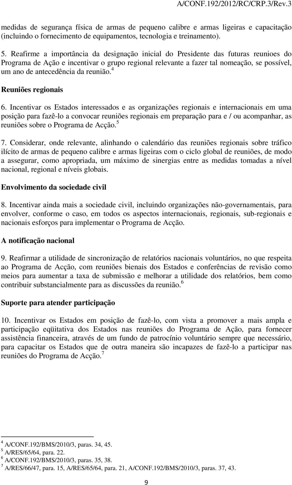 da reunião. 4 Reuniões regionais 6.