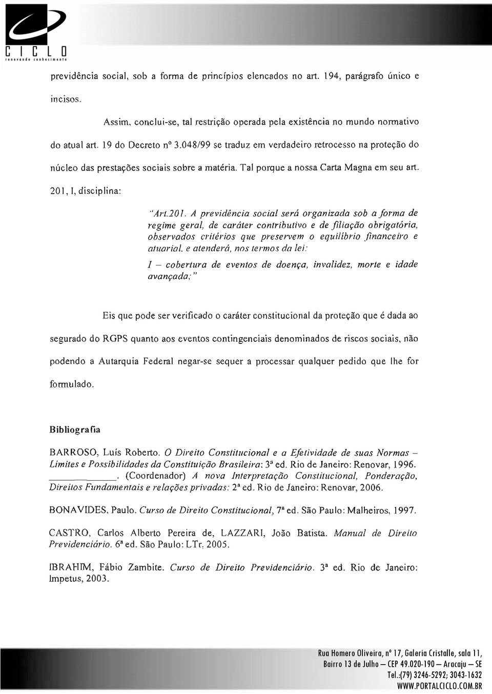 Especilist em Gestão de Pessos O processo e Plnejmento decisório Estrtégico. se dá em dois momentos - n gerção de núcleo idéis, ds prestções onde sociis quntidde sobre mtéri.