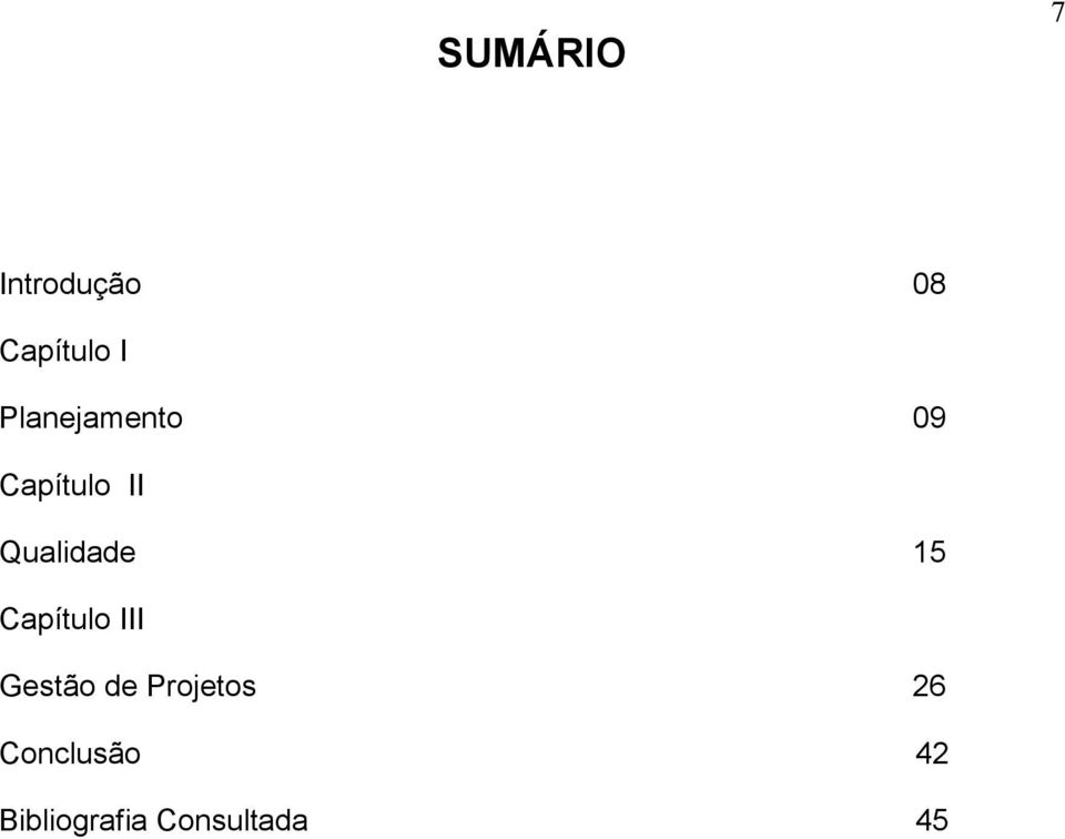 15 Capítulo III Gestão de Projetos 26