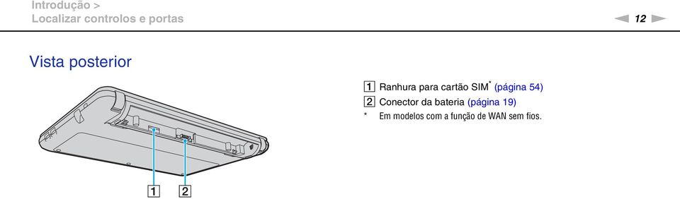 * (página 54) B Conector da bateria (página