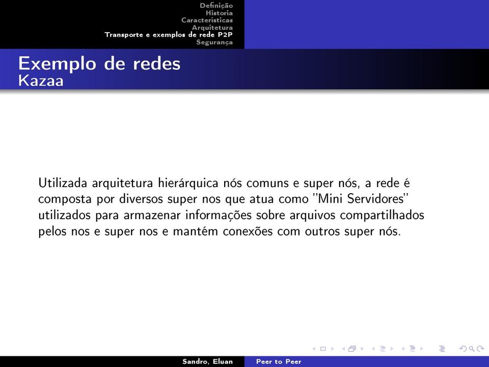 Servidores utilizados para armazenar informações sobre arquivos