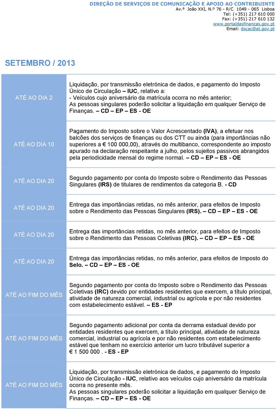 CD EP ES - OE Segundo pagamento por conta do Imposto sobre o Rendimento das Pessoas Singulares (IRS) de titulares de rendimentos da categoria B.