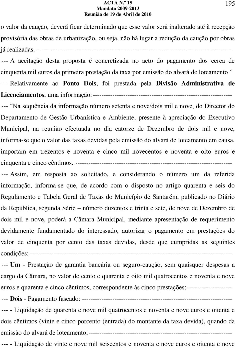 primeira prestação da taxa por emissão do alvará de loteamento.