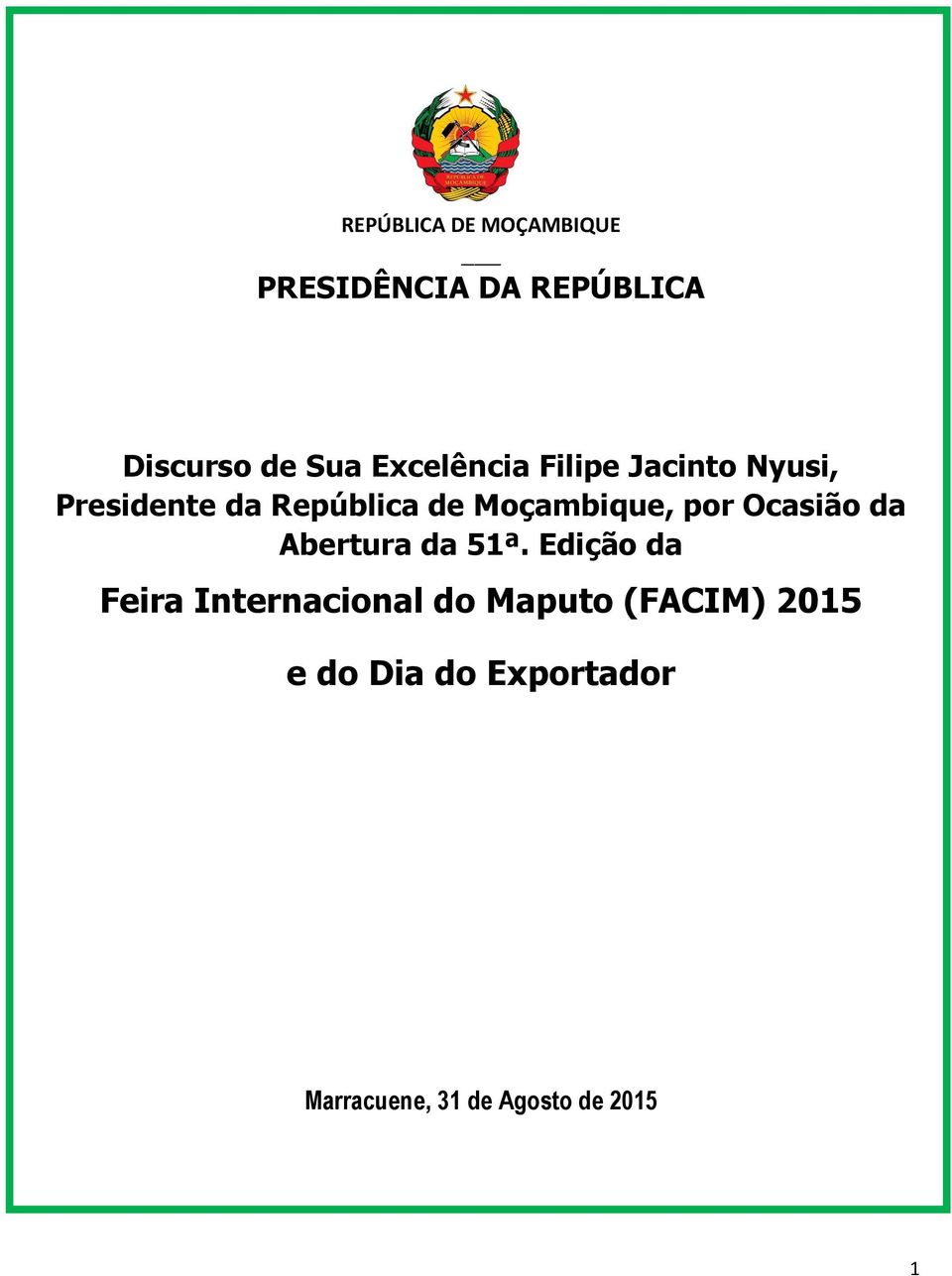 Moçambique, por Ocasião da Abertura da 51ª.