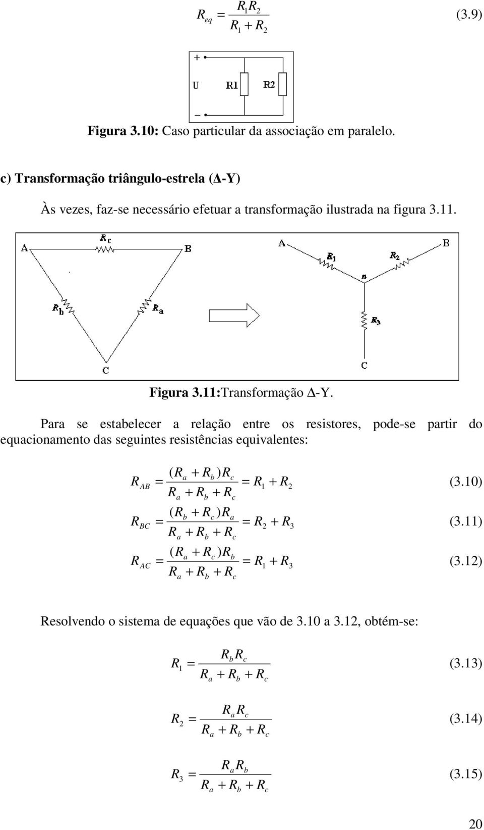 . Figur.:Trsformção -Y.