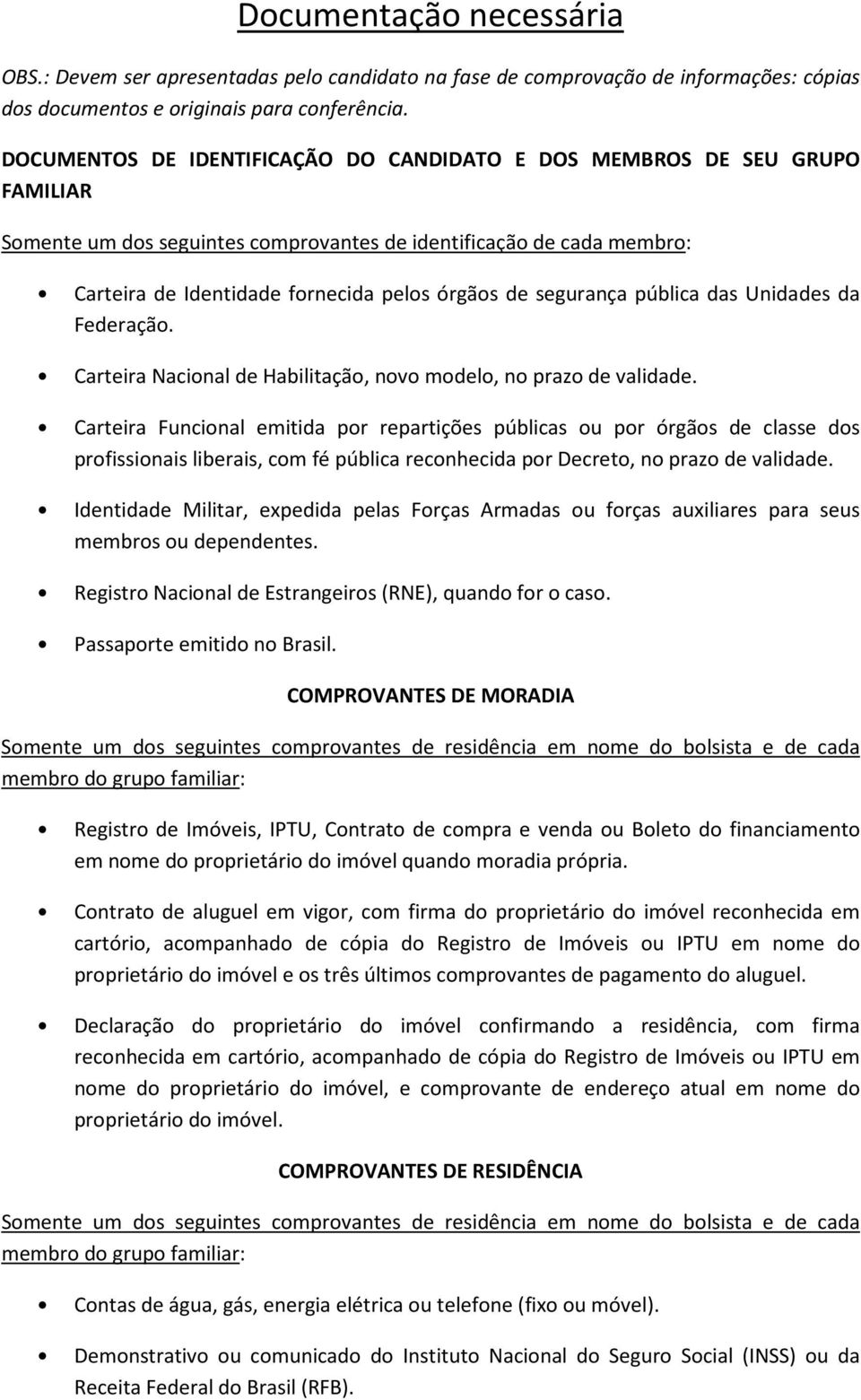 segurança pública das Unidades da Federação. Carteira Nacional de Habilitação, novo modelo, no prazo de validade.