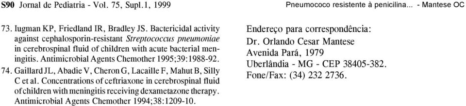 Antimicrobial Agents Chemother 1995;39:1988-92. 74. Gaillard JL, Abadie V, Cheron G, Lacaille F, Mahut B, Silly C et al.