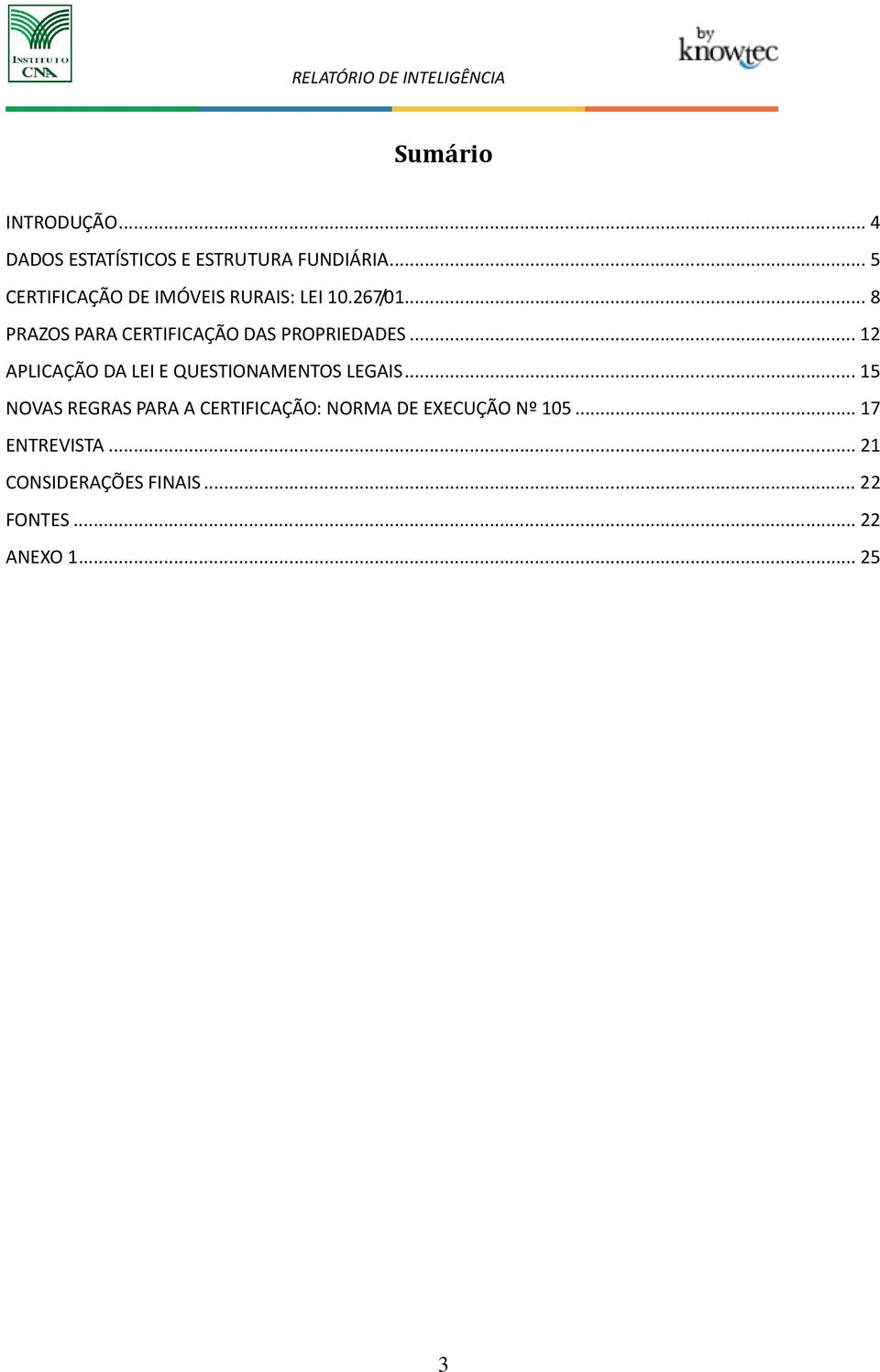 .. 8 PRAZOS PARA CERTIFICAÇÃO DAS PROPRIEDADES.