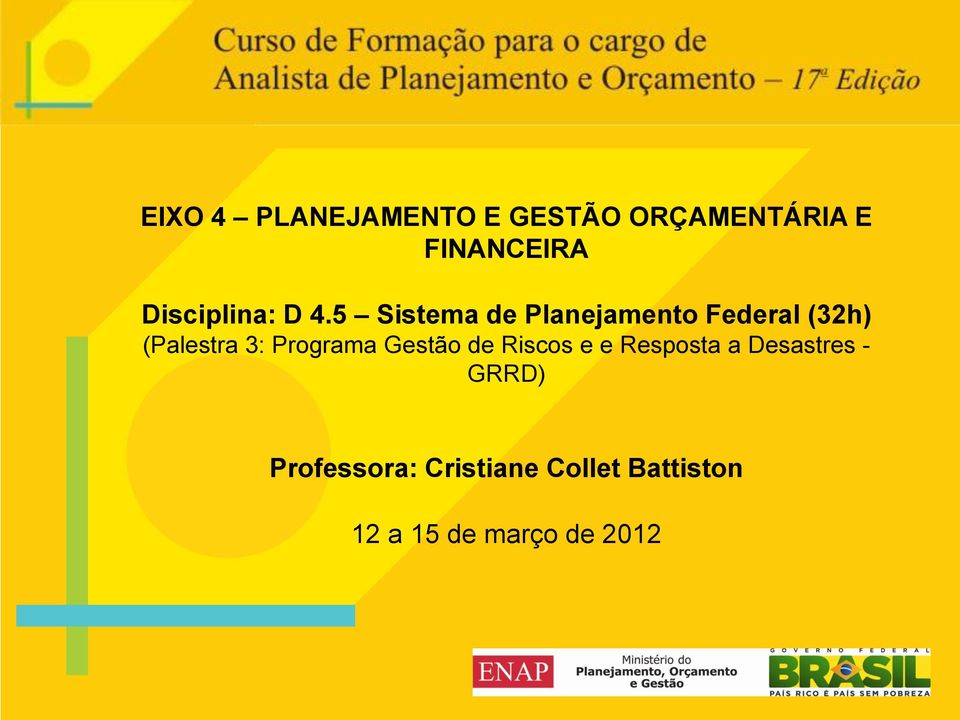 5 Sistema de Planejamento Federal (32h) (Palestra 3: Programa