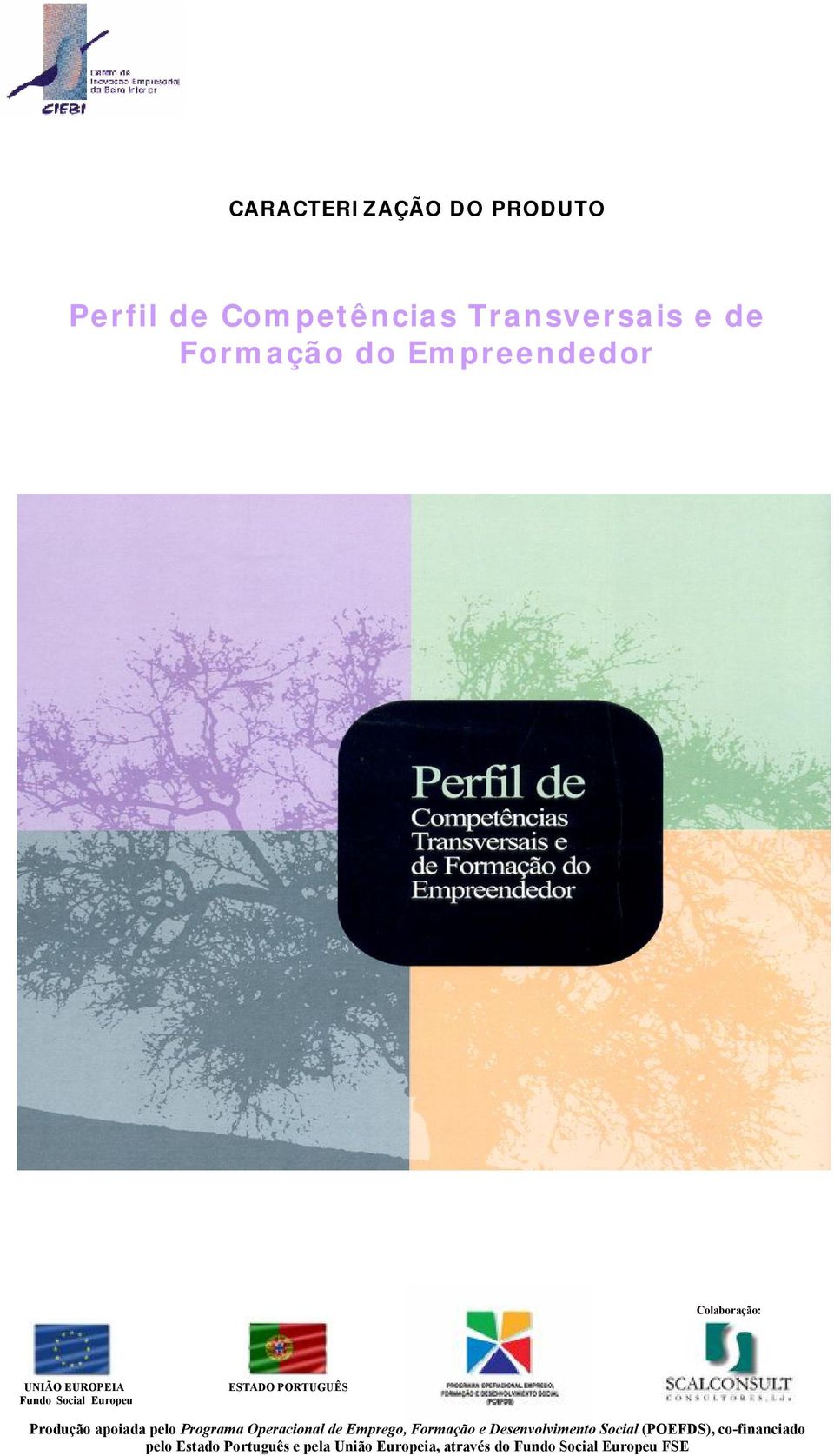 Operacional de Emprego, Formação e Desenvolvimento Social