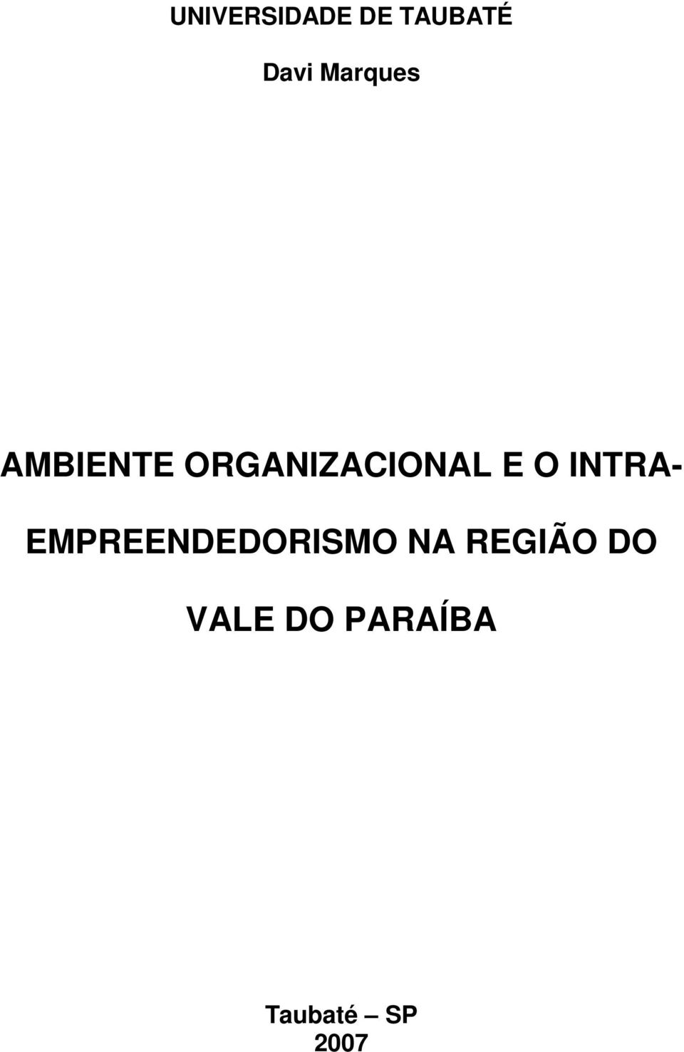 O INTRA- EMPREENDEDORISMO NA