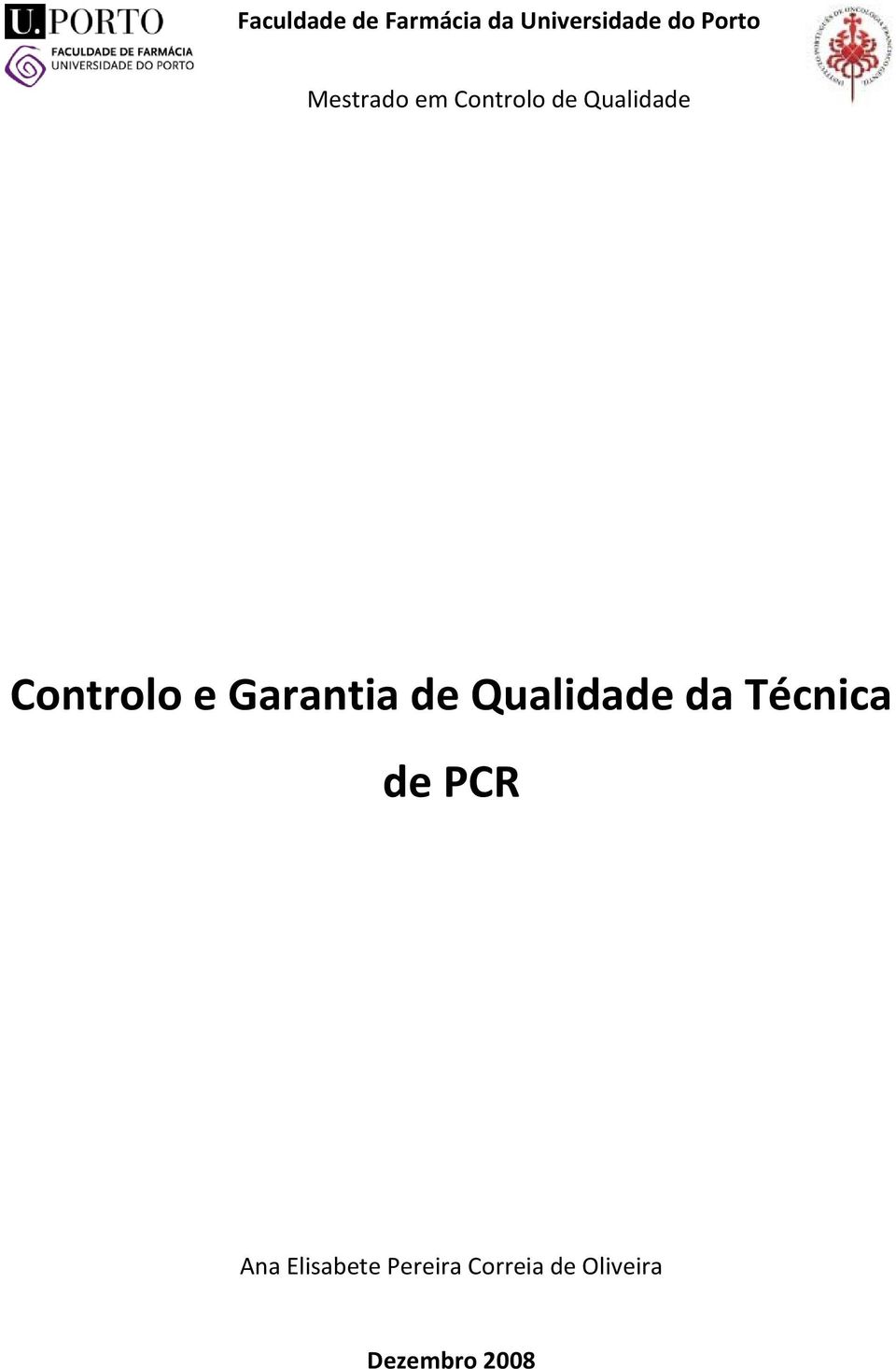 Garantia de Qualidade da Técnica de PCR Ana