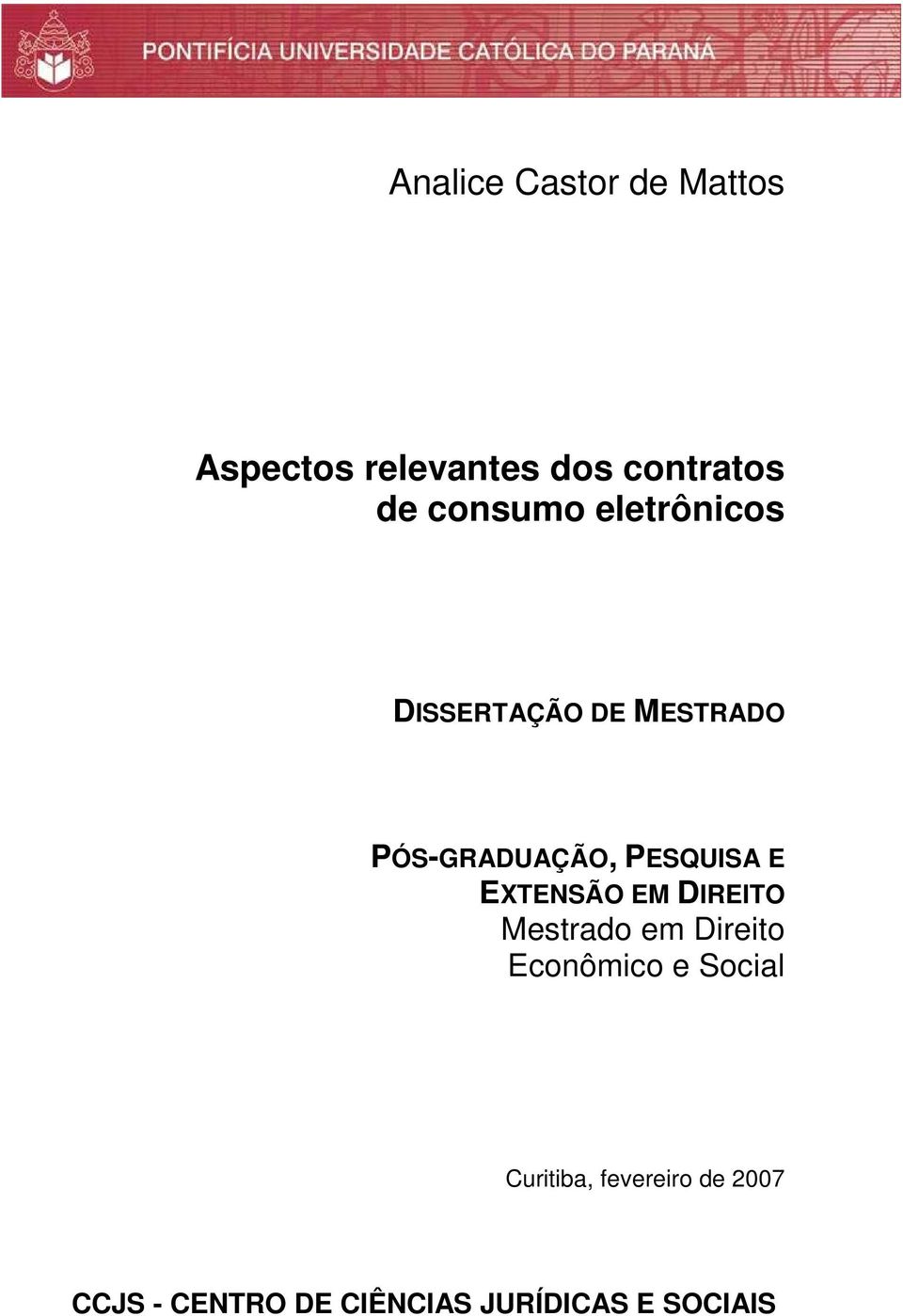 PESQUISA E EXTENSÃO EM DIREITO Mestrado em Direito Econômico e