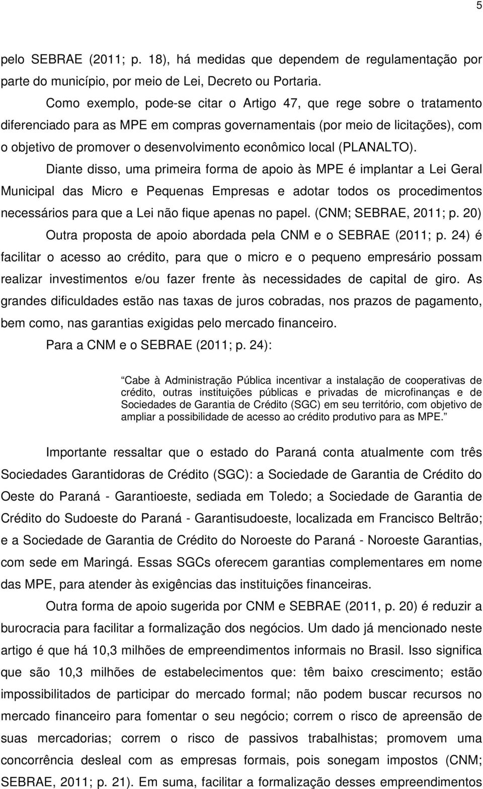 econômico local (PLANALTO).