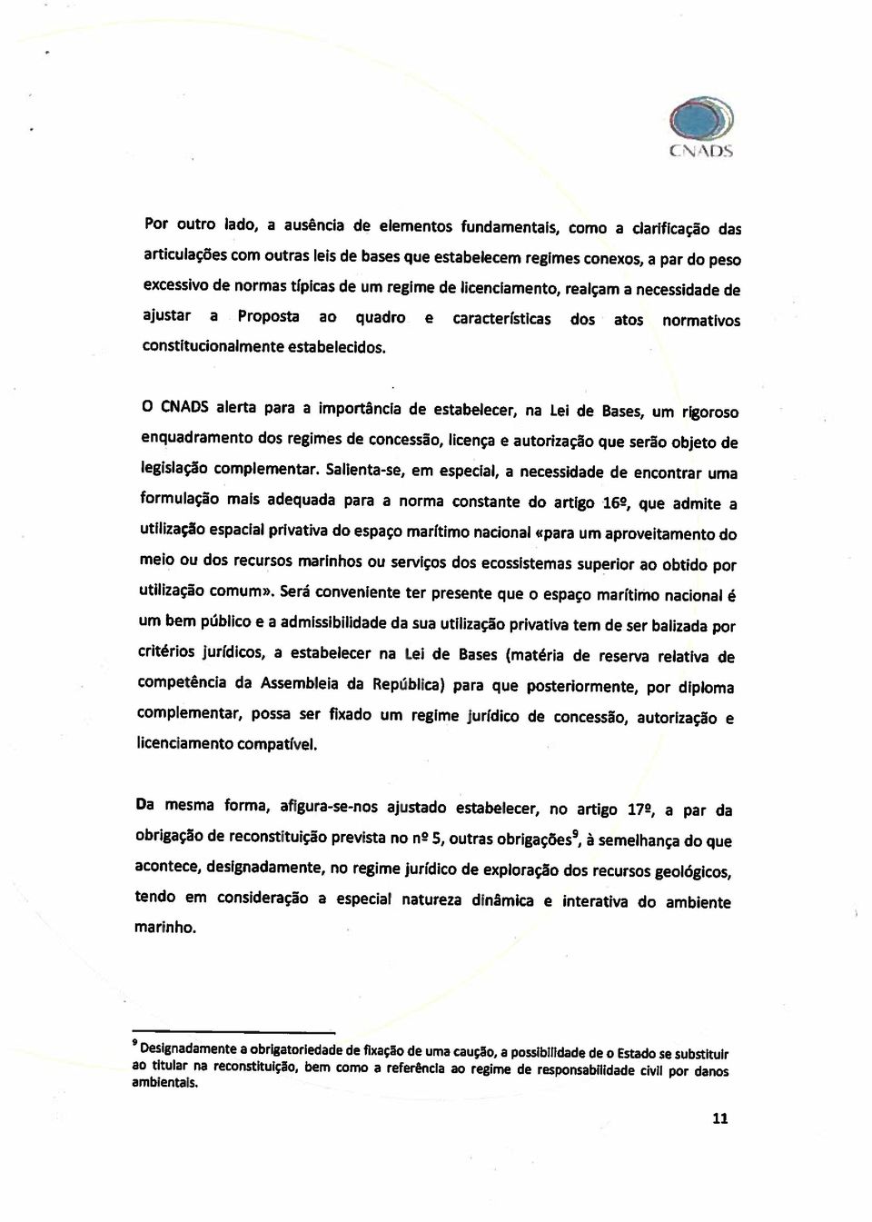 bern como a referenda ao regime de responsabilidade civil por danos rnarinho.