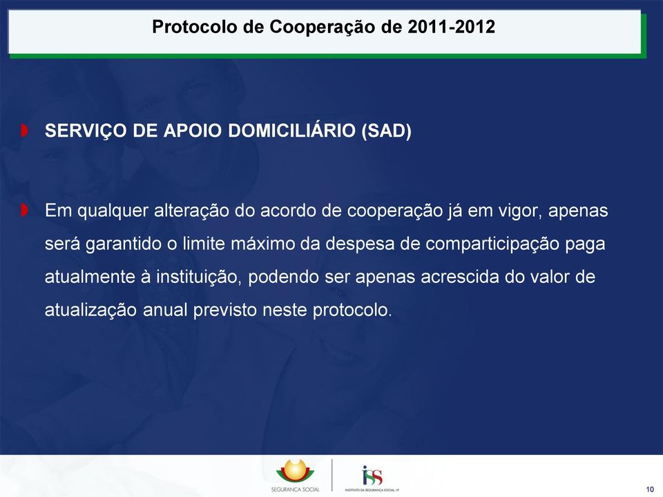 despesa de comparticipação paga atualmente à instituição, podendo ser