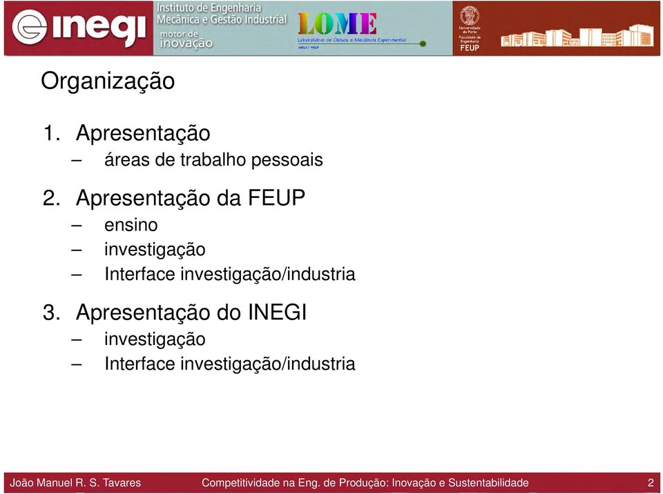 3. Apresentação do INEGI investigação Interface investigação/industria