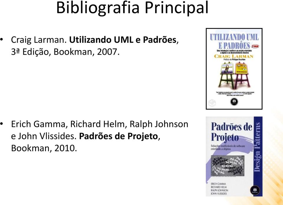 2007. Erich Gamma, Richard Helm, Ralph