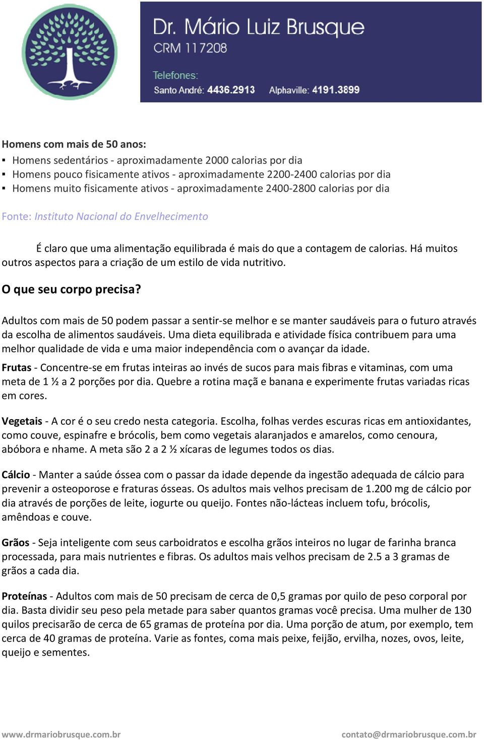 Há muitos outros aspectos para a criação de um estilo de vida nutritivo. O que seu corpo precisa?