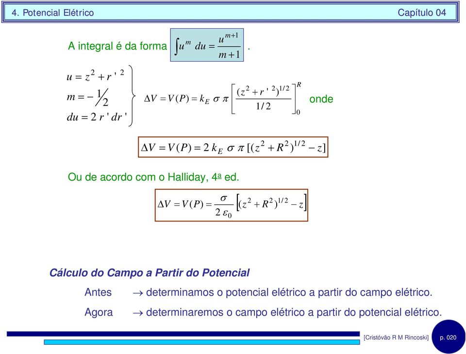 acodo com o Hallday, 4 a ed.