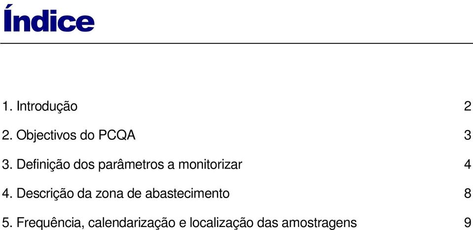 Definição dos parâmetros a monitorizar 4 4.