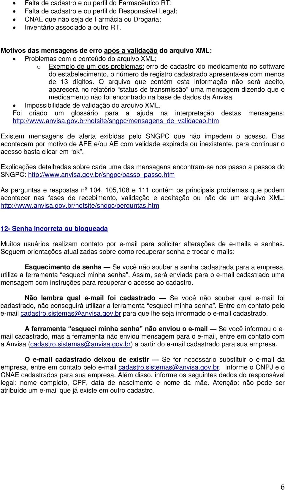 o número de registro cadastrado apresenta-se com menos de 13 dígitos.