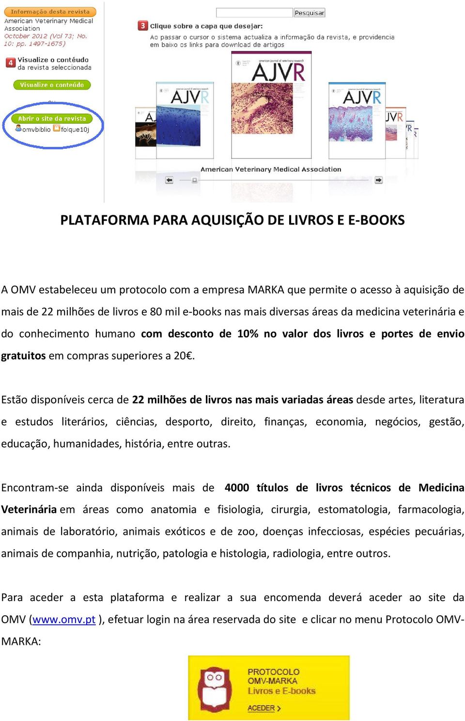 Estão disponíveis cerca de 22 milhões de livros nas mais variadas áreas desde artes, literatura e estudos literários, ciências, desporto, direito, finanças, economia, negócios, gestão, educação,