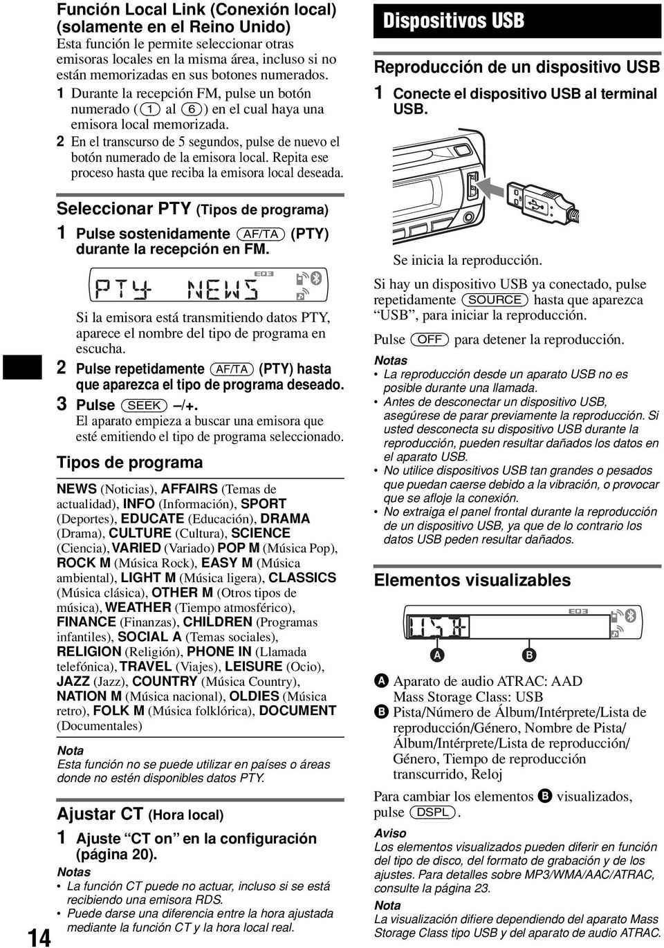 2 En el transcurso de 5 segundos, pulse de nuevo el botón numerado de la emisora local. Repita ese proceso hasta que reciba la emisora local deseada.