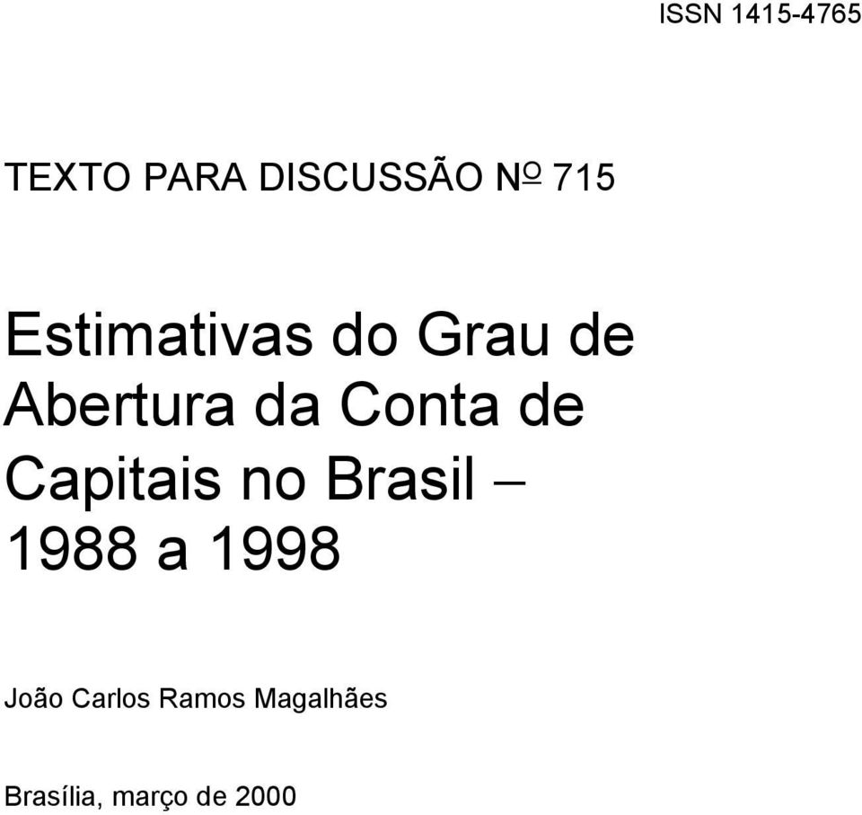de Capiais no Brasil 1988 a 1998 João