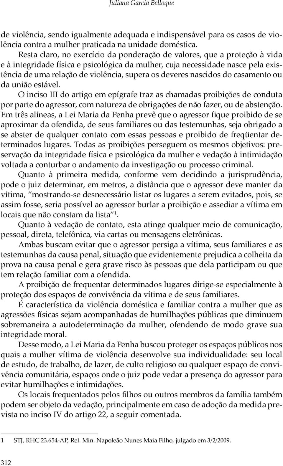 deveres nascidos do casamento ou da união estável.