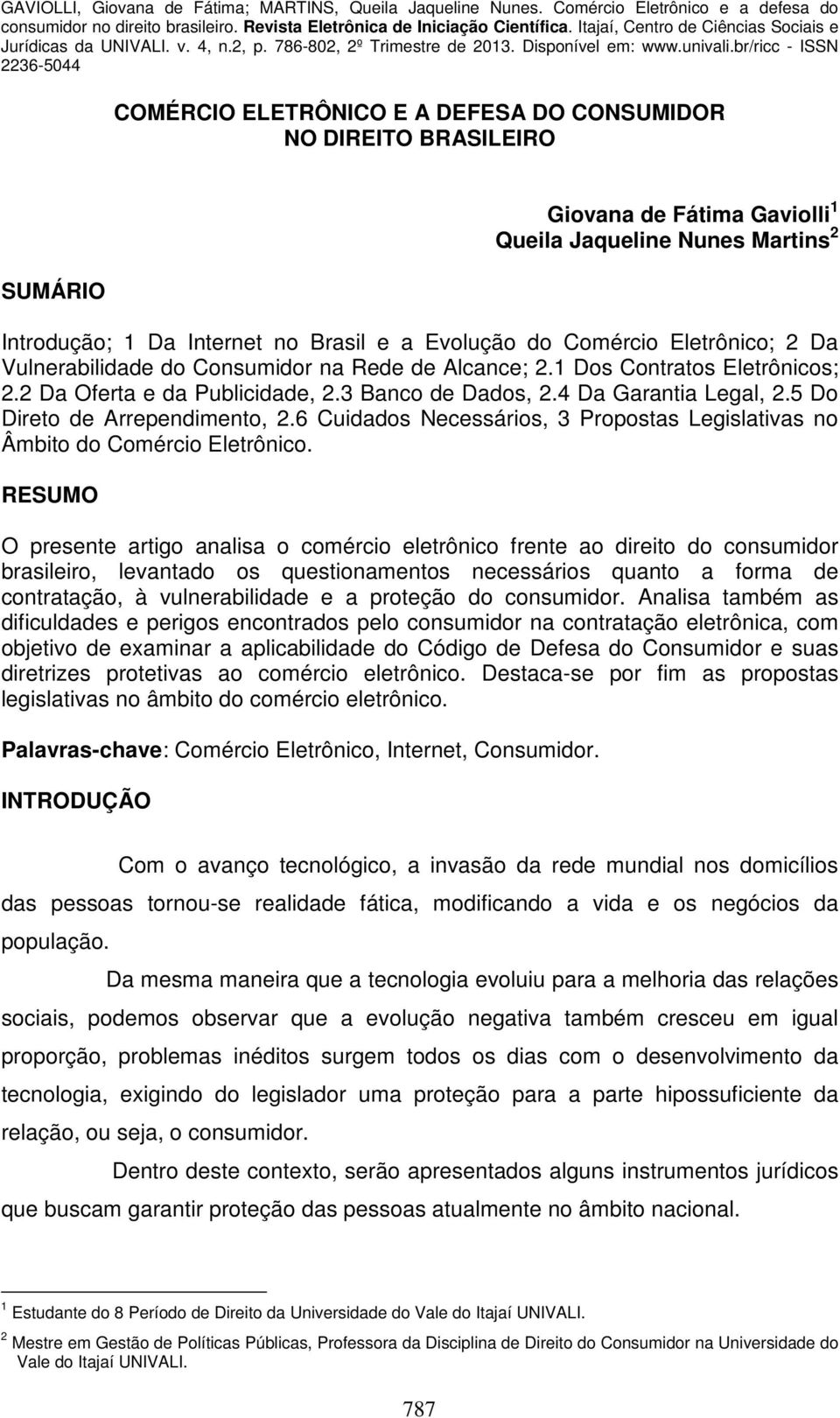 5 Do Direto de Arrependimento, 2.6 Cuidados Necessários, 3 Propostas Legislativas no Âmbito do Comércio Eletrônico.